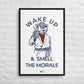 Wake Up & Smell The Morale Framed Canvas